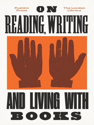 cover image of On Reading, Writing and Living with Books